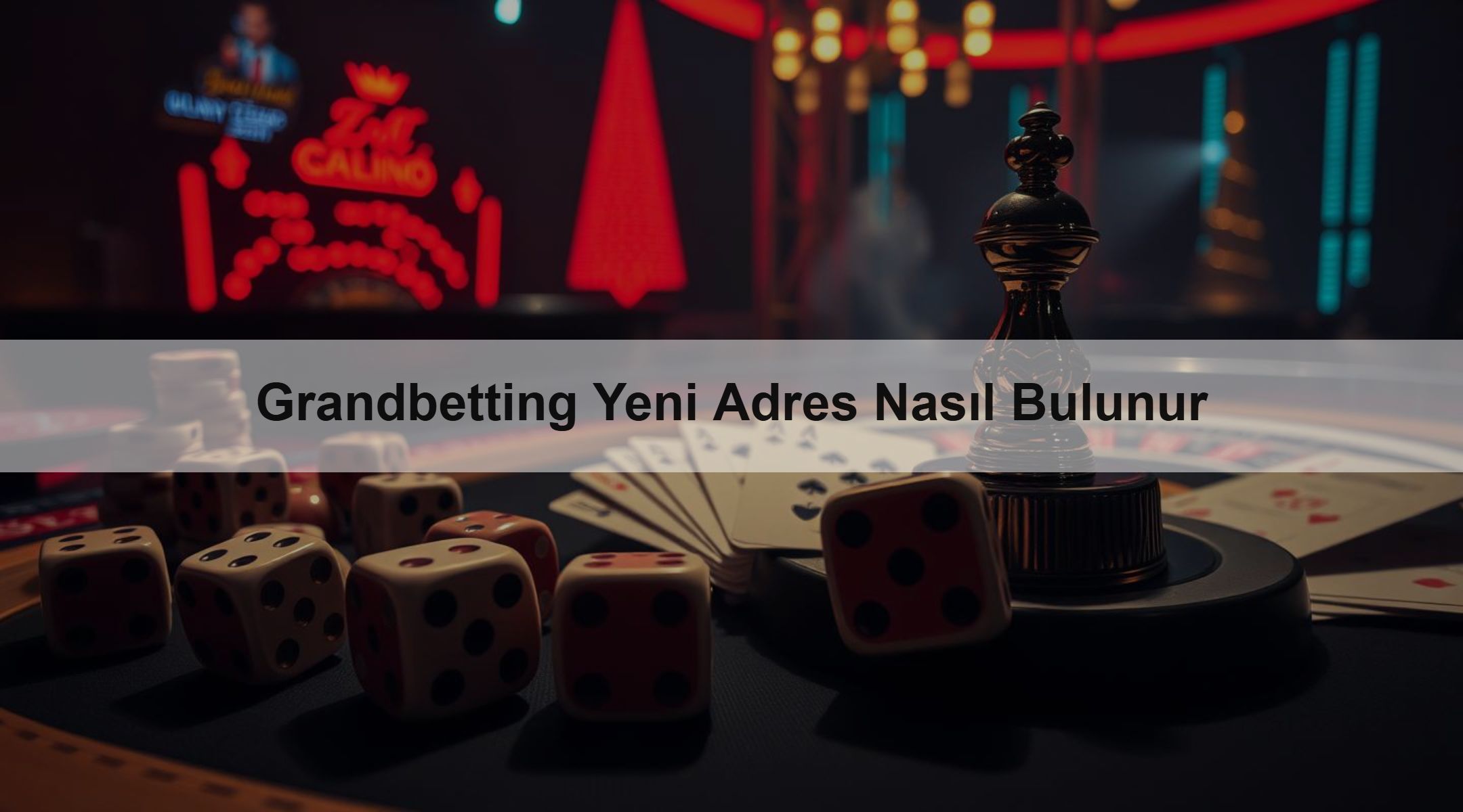 Grandbetting Yeni Adres Nasıl Bulunur 1 Grandbetting Yeni Adres Nasıl Bulunur