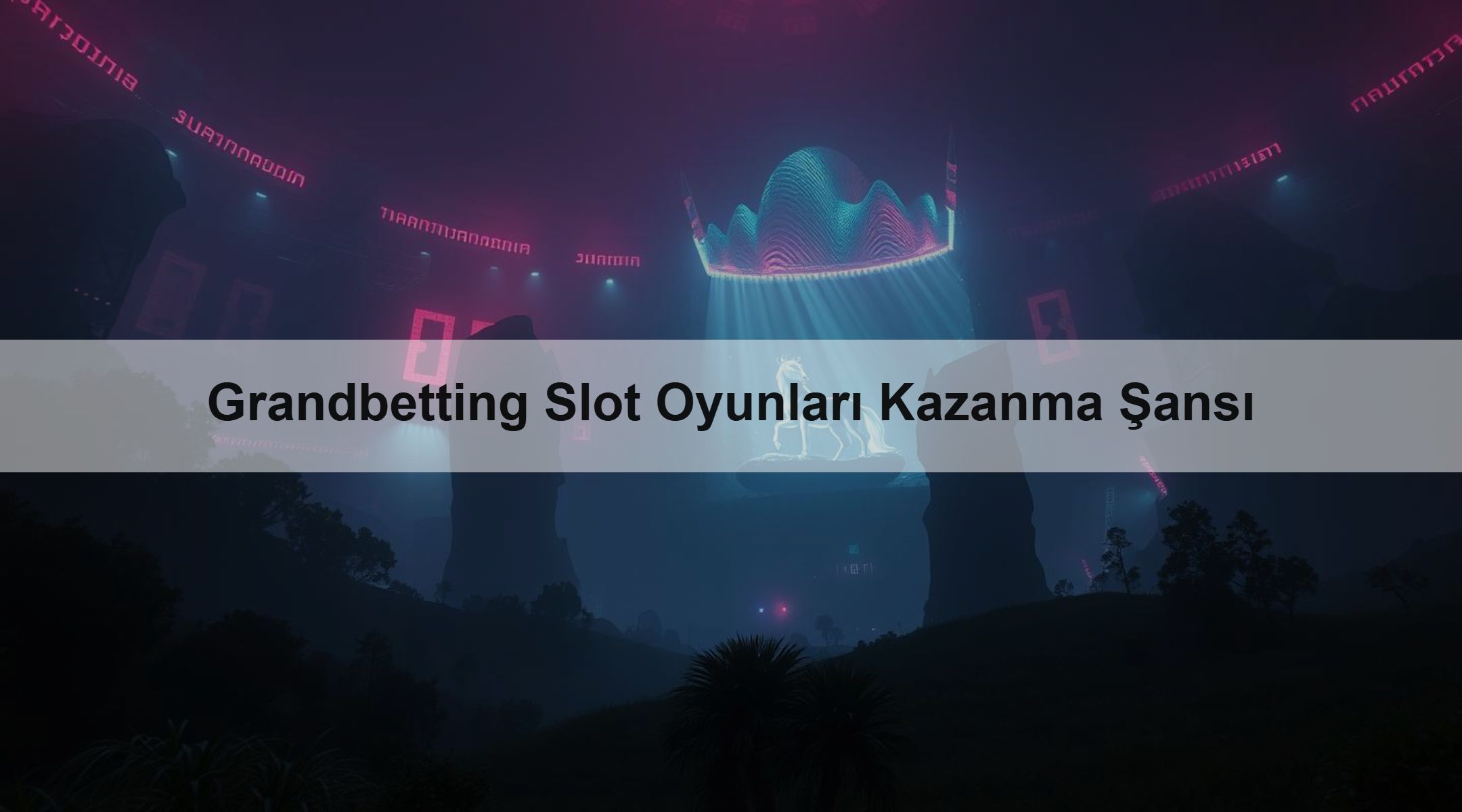 Grandbetting Slot Oyunları Kazanma Şansı 1 Grandbetting Slot Oyunları Kazanma Şansı