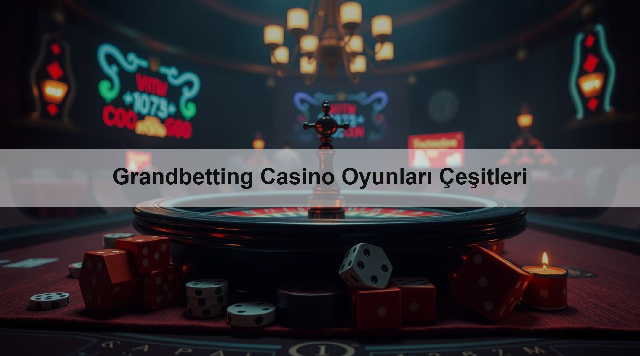 Grandbetting Casino Oyunları Çeşitleri 1 Grandbetting Casino Oyunları Çeşitleri