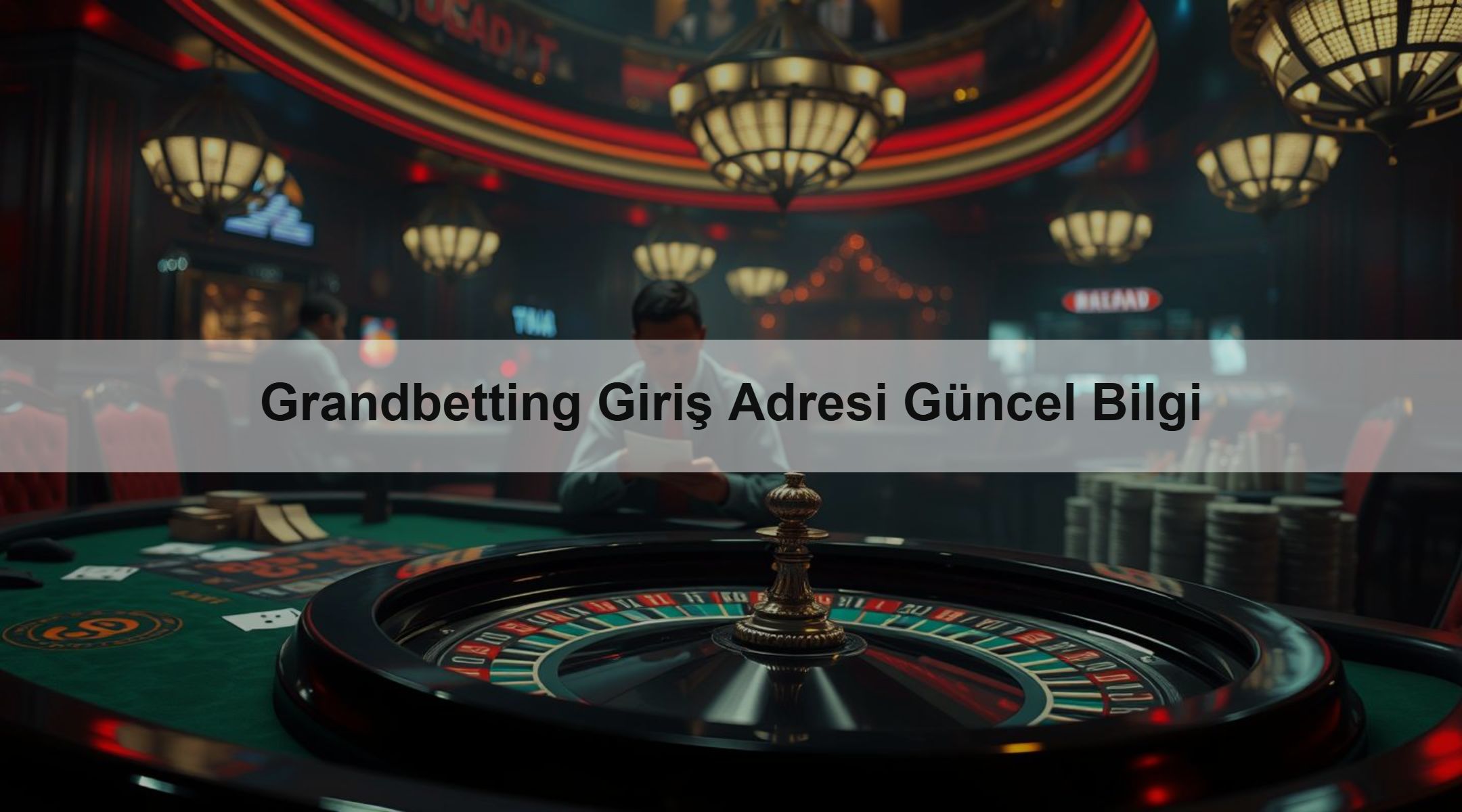 Grandbetting Giriş Adresi Güncel Bilgi 1 Grandbetting Giriş Adresi Güncel Bilgi
