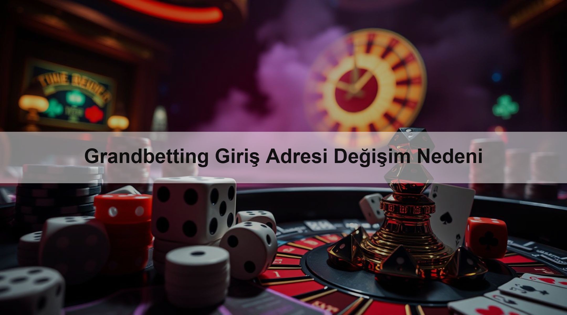 Grandbetting Giriş Adresi Değişim Nedeni 1 Grandbetting Giriş Adresi Değişim Nedeni