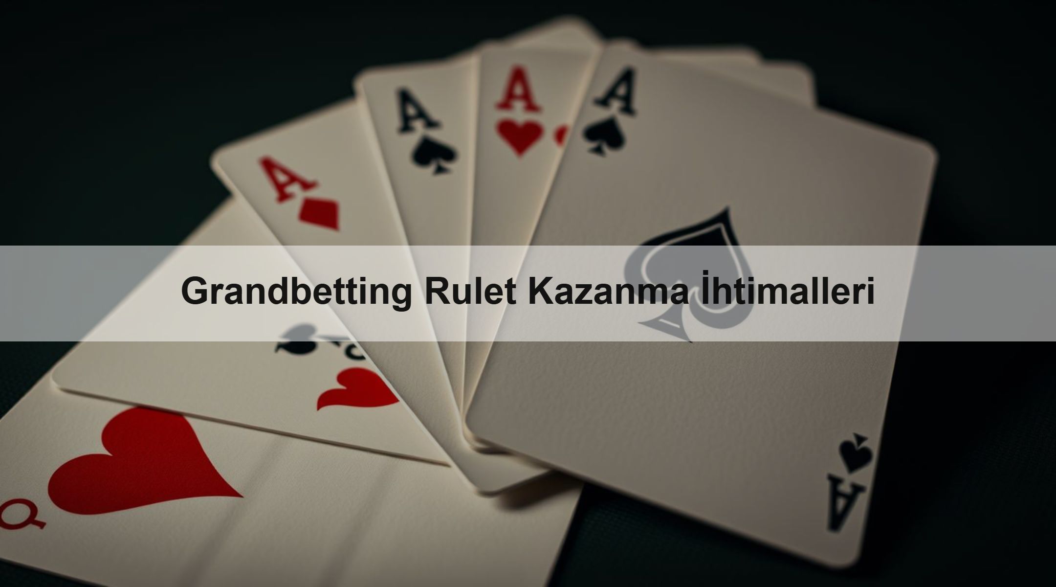 Grandbetting Rulet Kazanma İhtimalleri 1 Grandbetting Rulet Kazanma İhtimalleri